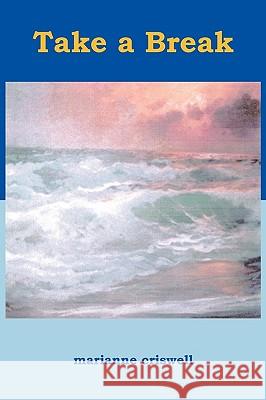 Take a Break Criswell, Marianne 9781418436490