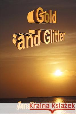 Gold and Glitter Ana Monnar 9781418436551