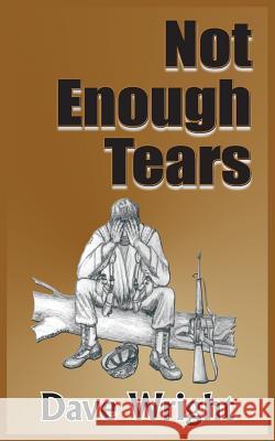 Not Enough Tears Dave Wright 9781418436827