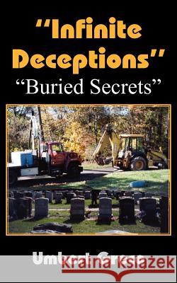 ''Infinite Deceptions'': ''Buried Secrets'' Greco, Umbert 9781418438203