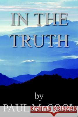 In The Truth (Revised 2016) McCool, Paul 9781418438777