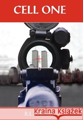 Cell One R. L. Michaels 9781418438869 Authorhouse