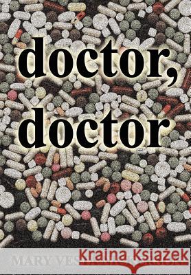 doctor, doctor Nickerson, Mary Vesta 9781418442255 Authorhouse