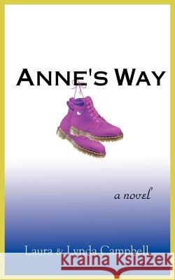 Anne's Way Lynda Campbell Laura Campbell 9781418443368