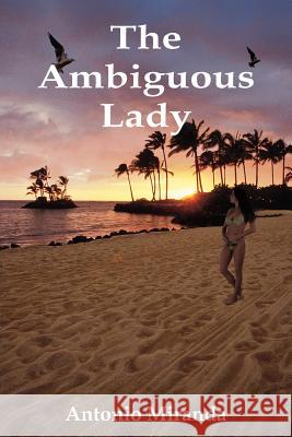 The Ambiguous Lady Antonio Miranda 9781418444860