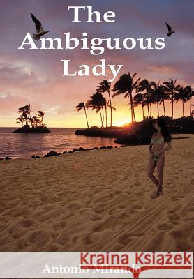 The Ambiguous Lady Antonio Miranda 9781418444877