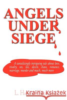 Angels Under Siege L. Harold-Thomas 9781418447908