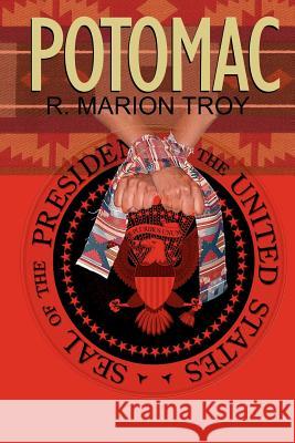 Potomac R. Marion Troy 9781418448165 Authorhouse