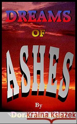 Dreams of Ashes Dora McCuller 9781418449292