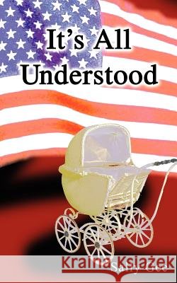 It's All Understood Sally Gee 9781418454043