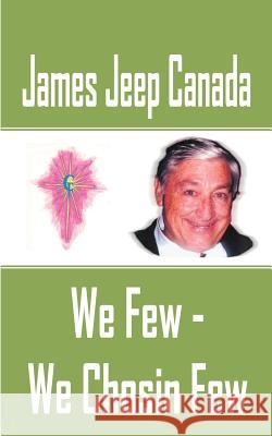 We Few - We Chosin Few James Jeep Canada 9781418461645