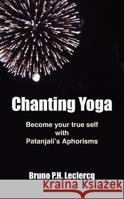 Chanting Yoga Bruno P. H. LeClercq 9781418464370