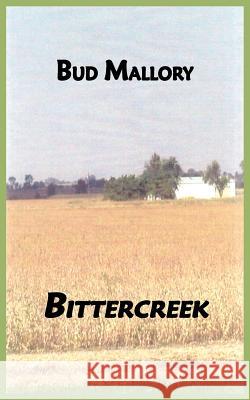 Bittercreek Bud Mallory 9781418469269