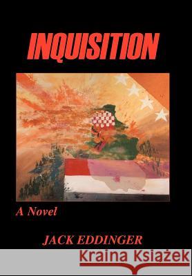 Inquisition Jack Eddinger 9781418477462 Authorhouse