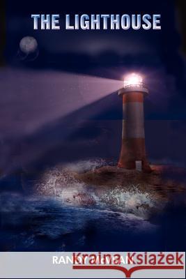 The Lighthouse Randy McVean 9781418480967