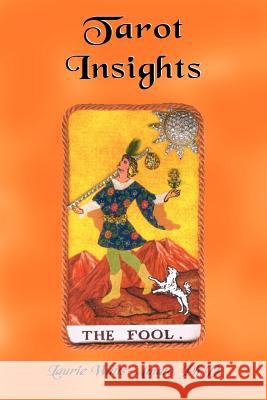 Tarot Insights Laurie Watts-Amato 9781418483296 Authorhouse