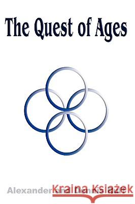 The Quest of Ages Alexander Ruff Dennis Ruff 9781418484200 Authorhouse