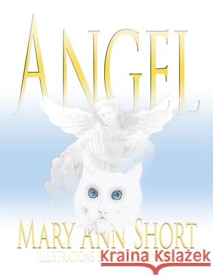 Angel Mary Ann Short C. F. Vandenberg 9781418484286