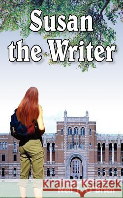 Susan the Writer Neil J. O'Brien 9781418484712 Authorhouse