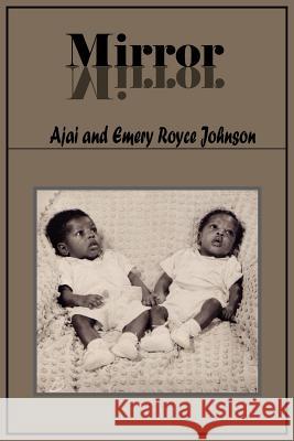 Mirror Ajai Johnson Emery Royce 9781418488710 Authorhouse