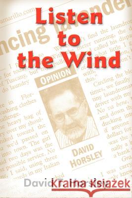 Listen to the Wind David T. Horsley 9781418489519