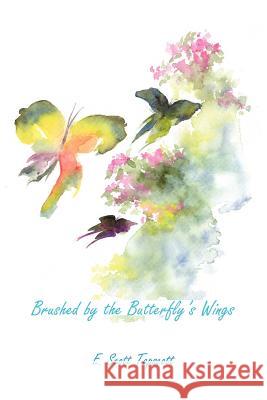 Brushed by the Butterfly's Wings E. Scott Tapscott 9781418497309