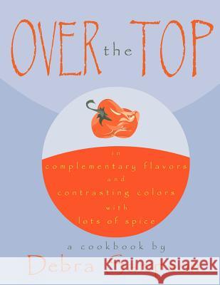 Over the Top Debra Sampson 9781418497415 Authorhouse