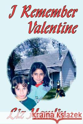 I Remember Valentine Liz Hamlin 9781418497941