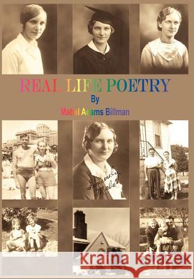 Real Life Poetry Mabel Adams Billman 9781418498818