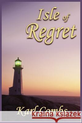 Isle of Regret Karl Combs 9781418499051