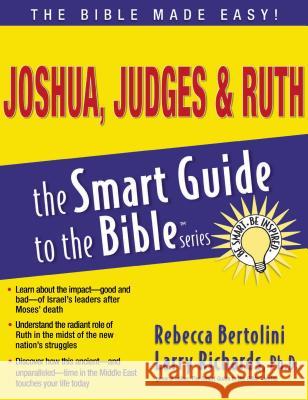 Joshua, Judges and Ruth Bertolini, Rebecca 9781418510053 Thomas Nelson Publishers