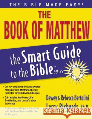 The Book of Matthew Dewey Bertolini Rebecca Bertolini 9781418510060 Thomas Nelson Publishers