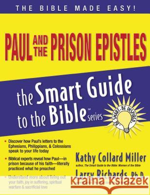 Paul and the Prison Epistles Kathy Collard Miller Larry Richards 9781418510077 Thomas Nelson Publishers