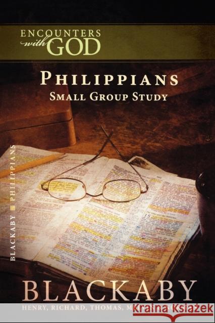 Philippians Blackaby, Henry 9781418526481 Thomas Nelson Publishers