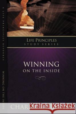 Winning on the Inside Charles F. Stanley 9781418528164 Thomas Nelson Publishers