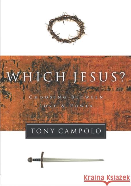 Which Jesus? Tony Campolo 9781418532383