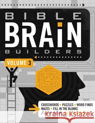 Bible Brain Builders, Volume 3 Thomas Nelson Publishers 9781418549145 Thomas Nelson Publishers