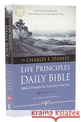 Charles F. Stanley Life Principles Daily Bible-NKJV Charles F. Stanley 9781418550349 Thomas Nelson Publishers