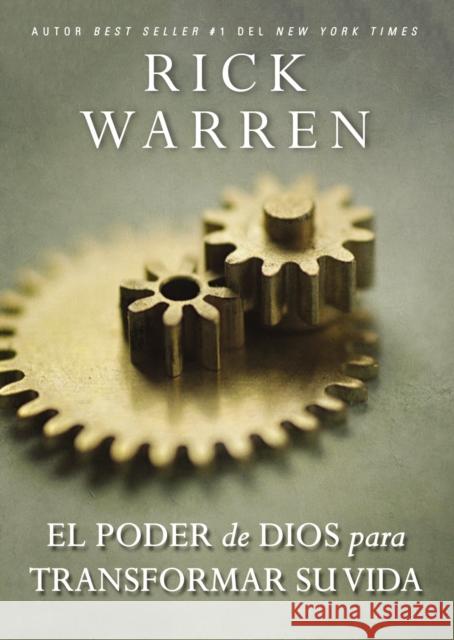 El Poder de Dios Para Transformar Su Vida Rick Warren 9781418599249 Vida Publishers