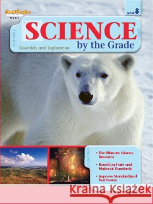 Science by the Grade Reproducible Grade 8 Stckvagn 9781419034367