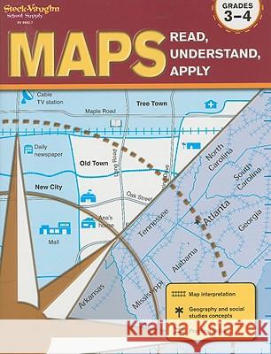 Maps: Read, Understand, Apply Reproducible Grades 3-4 Stckvagn 9781419099427 Steck-Vaughn