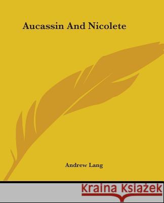 Aucassin And Nicolete Lang, Andrew 9781419108181