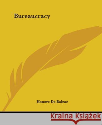 Bureaucracy Balzac, Honore De 9781419111211