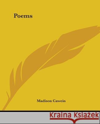 Poems Cawein, Madison 9781419141935