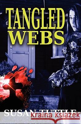 Tangled Webs Susan Tuttle 9781419604973 Booksurge Publishing