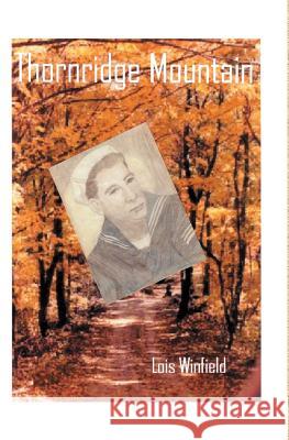 thornridge mountain Lois Winfield 9781419614576 Booksurge Publishing