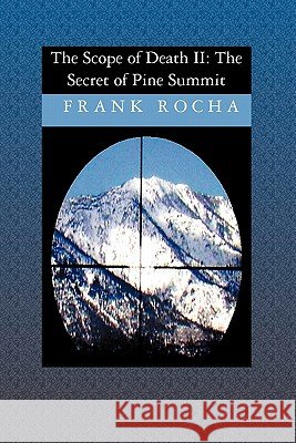 The Scope of Death Frank Rocha 9781419620737