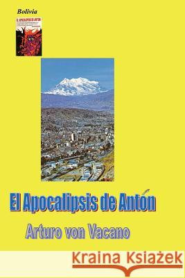 El Apocalipsis de Anton Arturo Vo 9781419630255