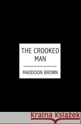 The Crooked Man Maddison Brown 9781419636059