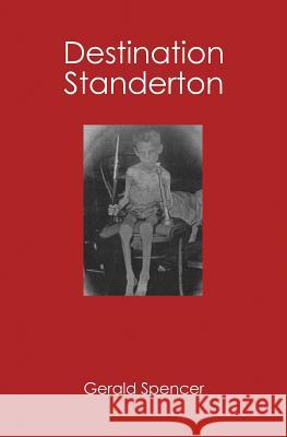 Destination Standerton Gerald Spencer 9781419639791 Booksurge Publishing